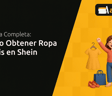 Cómo Obtener Ropa Gratis en Shein: Su Guía Completa
