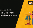 How to Get Free Clothes from Shein: Your Complete Guide