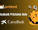 Caixabank Préstamo Auto: Vea todo lo que necesita saber
