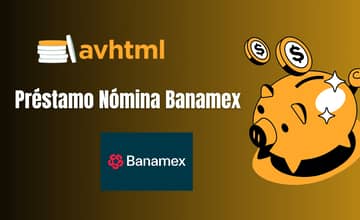 Préstamo Nómina Banamex: Vea todo lo que necesita saber