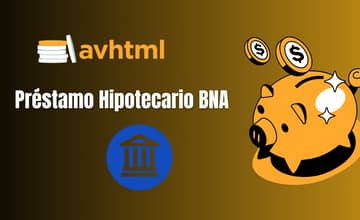 Préstamo Hipotecario BNA: Vea todo lo que necesita saber