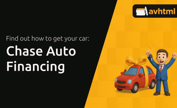Chase Auto Financing: Find out How to Get Your Car