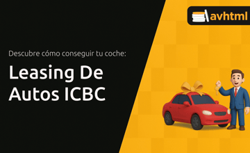 Leasing De Autos ICBC: Descubre Cómo Conseguir Tu Coche
