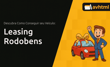 Leasing Rodobens: Conheça Todos os Detalhes