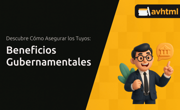 Beneficios Gubernamentales: Descubre Cómo Asegurar los Tuyos