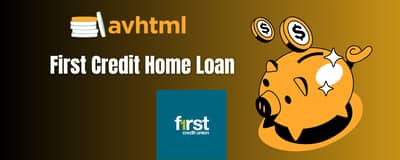 First Credit Home Loan: Check everything you need to know