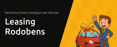 Leasing Rodobens: Conheça Todos os Detalhes