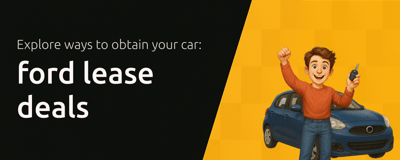 Ford Lease Deals: Find out How to Get Your Car