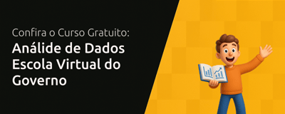 Curso de Análise de Dados Escola Virtual do Governo: Saiba Tudo Sobre