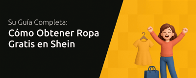 Cómo Obtener Ropa Gratis en Shein: Su Guía Completa