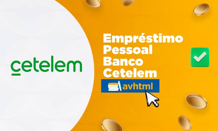 Empréstimo Pessoal Banco Cetelem: Tudo Que Você Precisa Saber