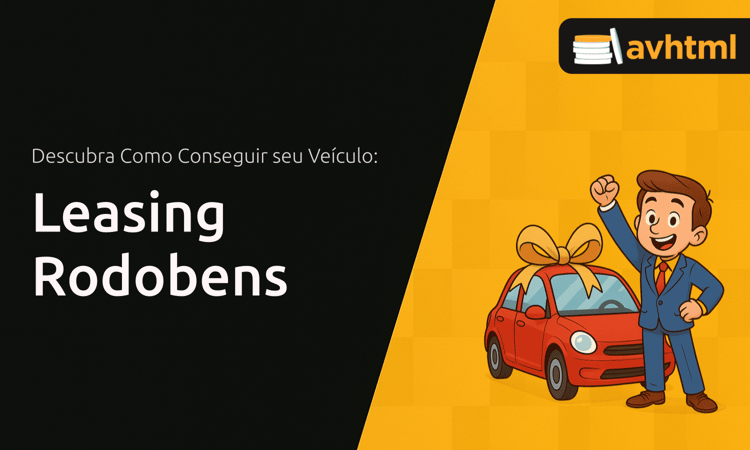 Leasing Rodobens: Conheça Todos os Detalhes
